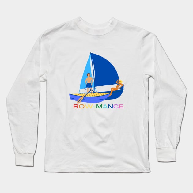 row-mance Long Sleeve T-Shirt by RHEAlistic